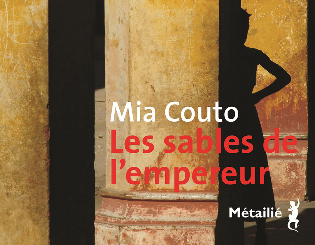 Le nouveau roman du Mozambicain Mia Couto, “Les Sables de l’empereur”, édité chez Métailié, réunit trois livres initialement publiés en portugais.