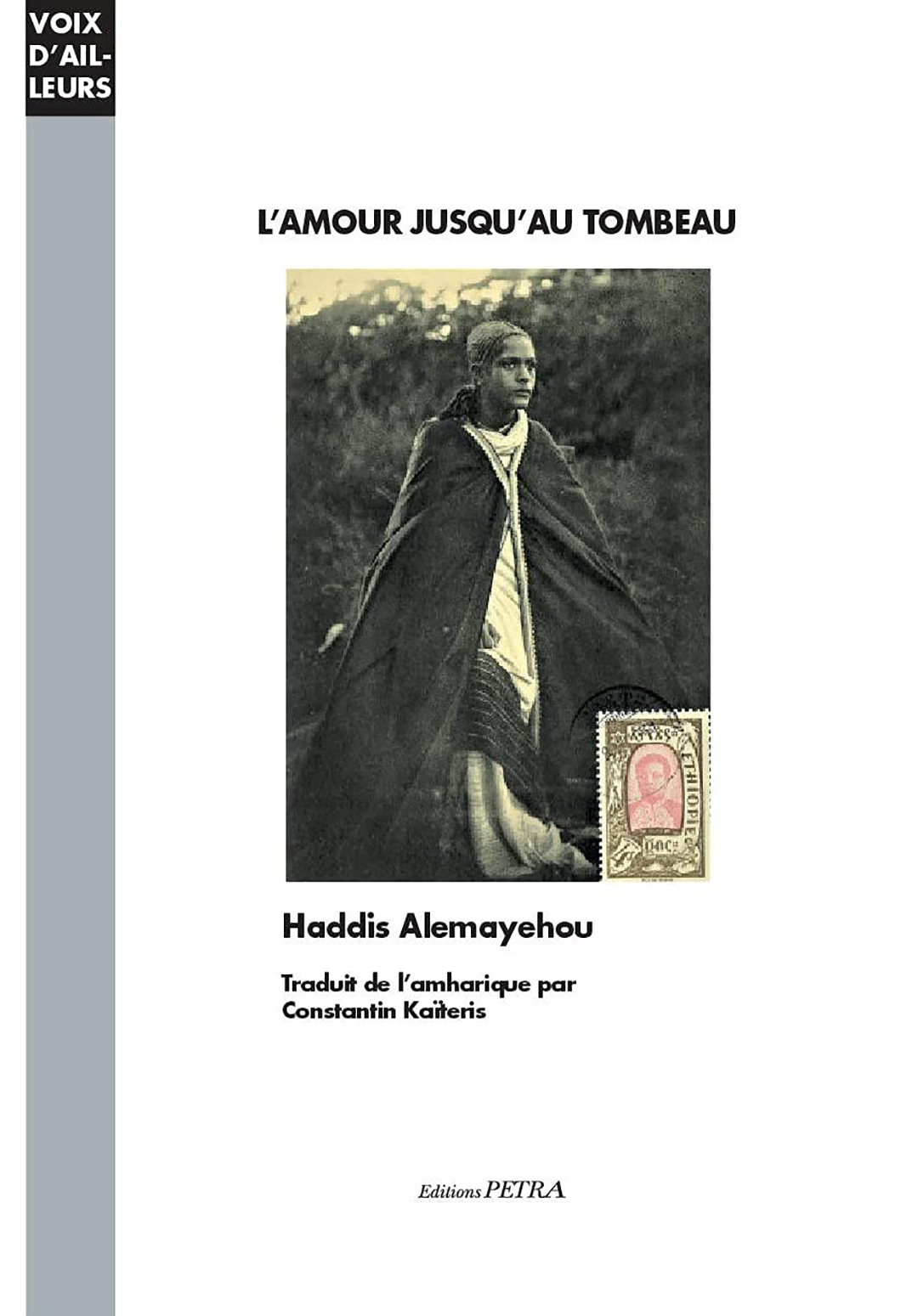 « L’amour jusqu’au tombeau » de Haddis Alemayehu, traduit par Constantin Kaïteris, <span class=